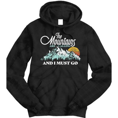 Mountains Are Calling & I Must Go Retro 80s Vibe Graphic TShirt Tie Dye Hoodie