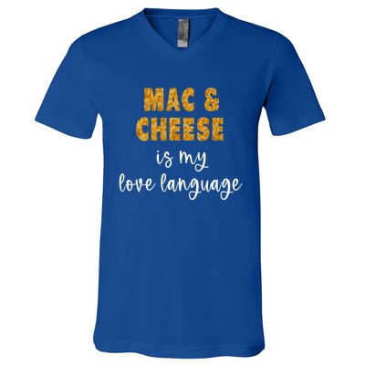 Mac And Cheese Is My Love Language Funny Valentines Food Lover Gift V-Neck T-Shirt