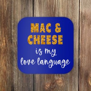 Mac And Cheese Is My Love Language Funny Valentines Food Lover Gift Coaster