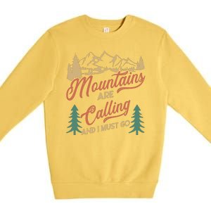 Mountains Are Calling And I Must Go Premium Crewneck Sweatshirt