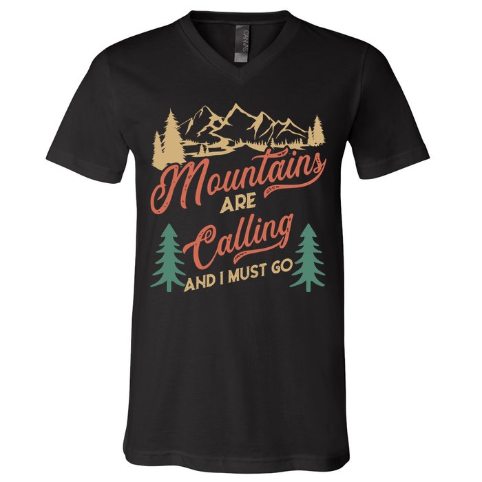 Mountains Are Calling And I Must Go V-Neck T-Shirt