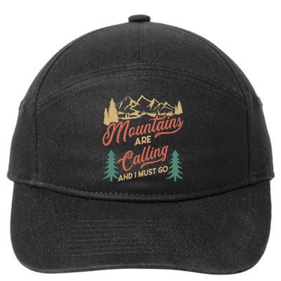 Mountains Are Calling And I Must Go 7-Panel Snapback Hat