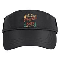 Mountains Are Calling And I Must Go Adult Drive Performance Visor