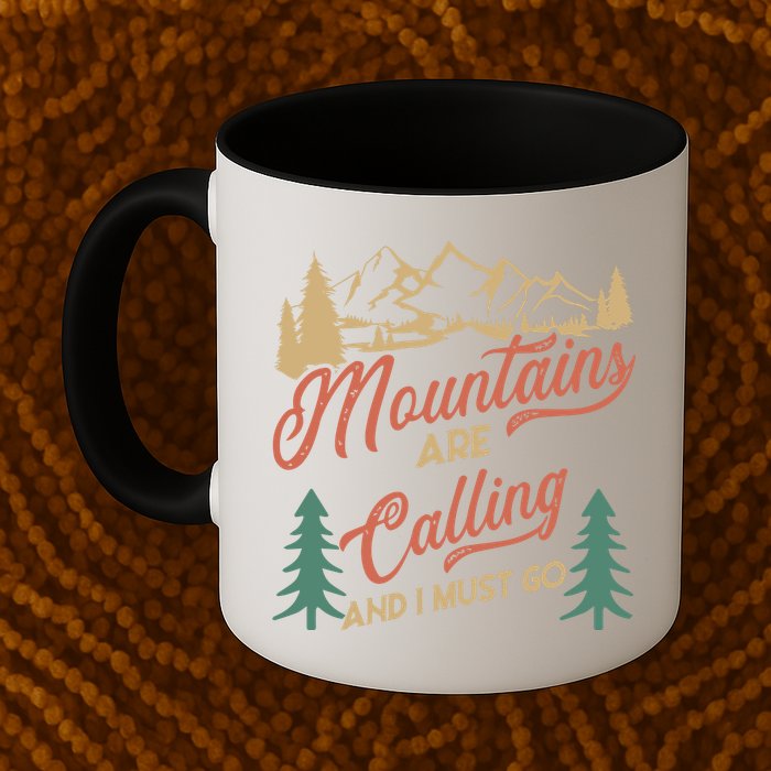 Mountains Are Calling And I Must Go Mug
