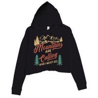Mountains Are Calling And I Must Go Crop Fleece Hoodie