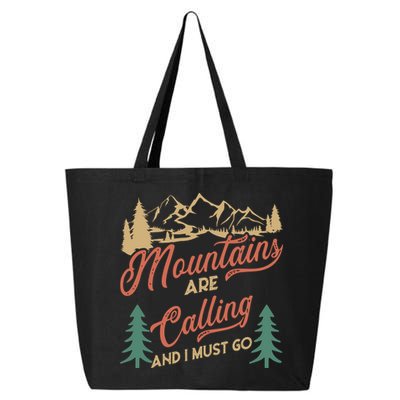Mountains Are Calling And I Must Go 25L Jumbo Tote