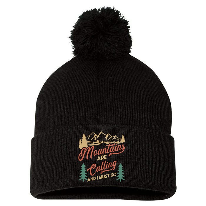 Mountains Are Calling And I Must Go Pom Pom 12in Knit Beanie