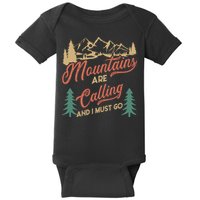 Mountains Are Calling And I Must Go Baby Bodysuit