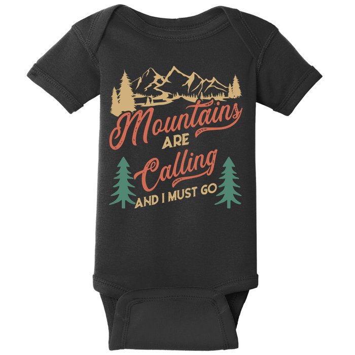 Mountains Are Calling And I Must Go Baby Bodysuit
