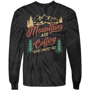 Mountains Are Calling And I Must Go Tie-Dye Long Sleeve Shirt