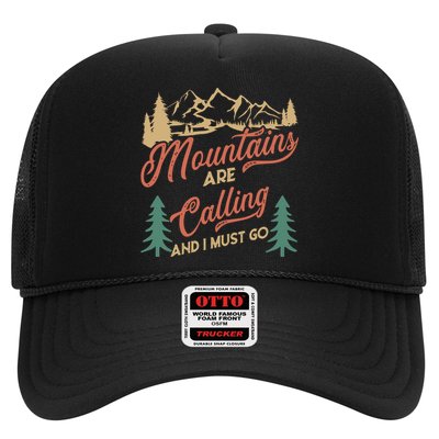 Mountains Are Calling And I Must Go Trucker Hat