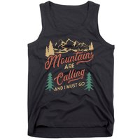 Mountains Are Calling And I Must Go Tank Top