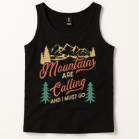 Mountains Are Calling And I Must Go Tank Top