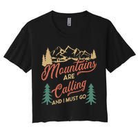 Mountains Are Calling And I Must Go Crop Top