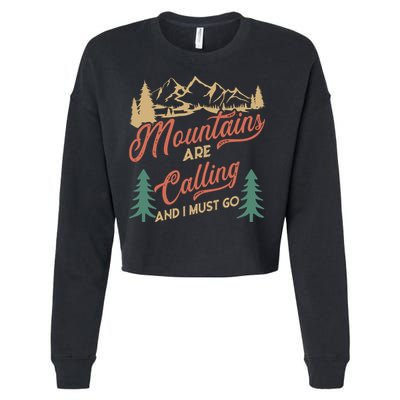 Mountains Are Calling And I Must Go Cropped Pullover Crew