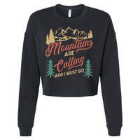 Mountains Are Calling And I Must Go Cropped Pullover Crew