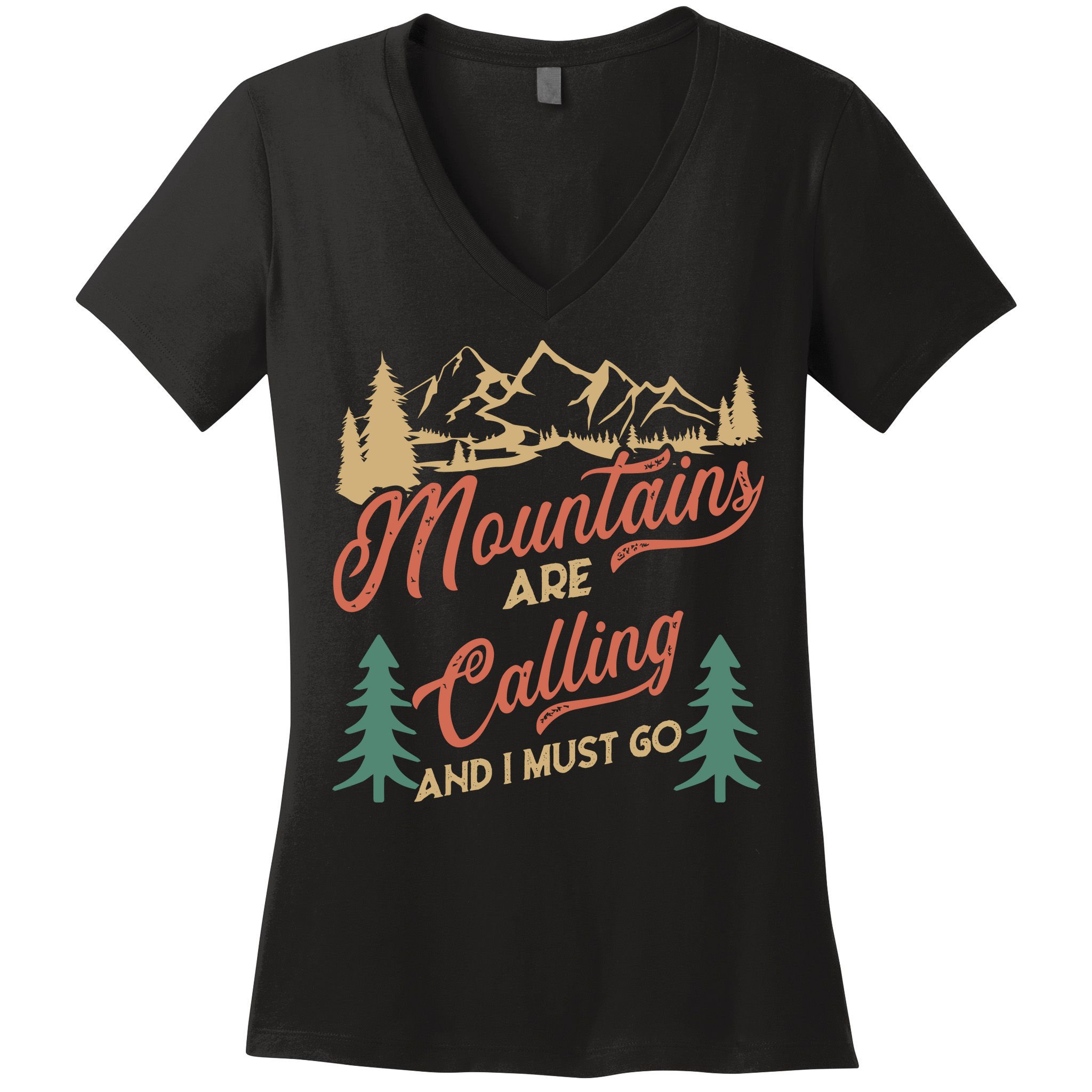 Mountains Are Calling And I Must Go Women's V-Neck T-Shirt
