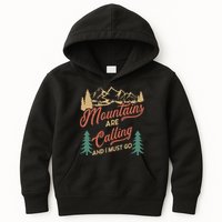 Mountains Are Calling And I Must Go Kids Hoodie