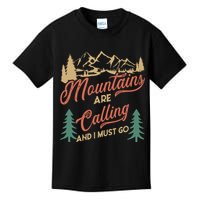 Mountains Are Calling And I Must Go Kids T-Shirt