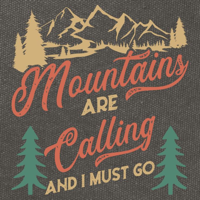 Mountains Are Calling And I Must Go Cotton Canvas Backpack