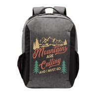 Mountains Are Calling And I Must Go Vector Backpack
