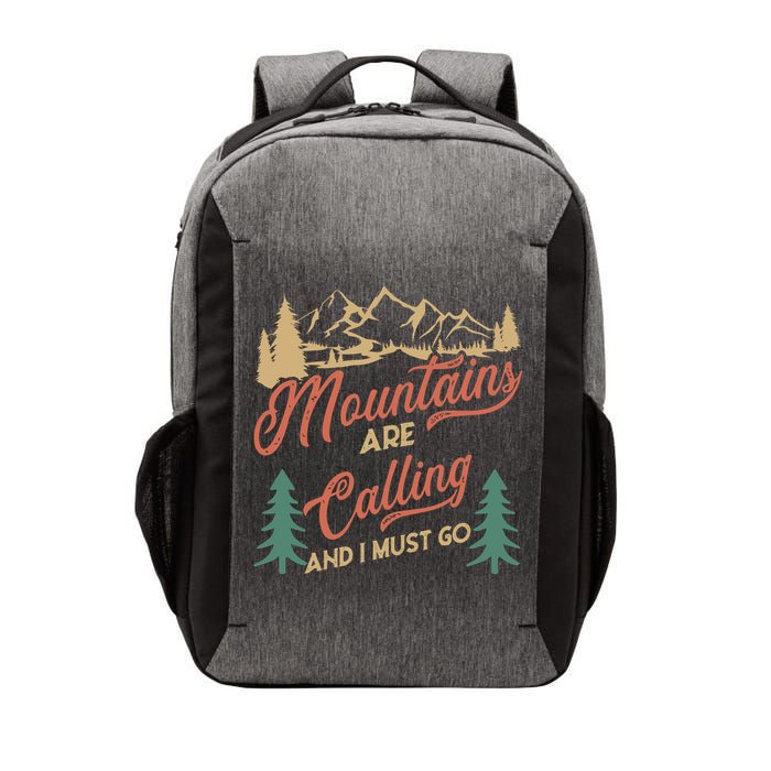 Mountains Are Calling And I Must Go Vector Backpack