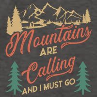 Mountains Are Calling And I Must Go Vector Backpack