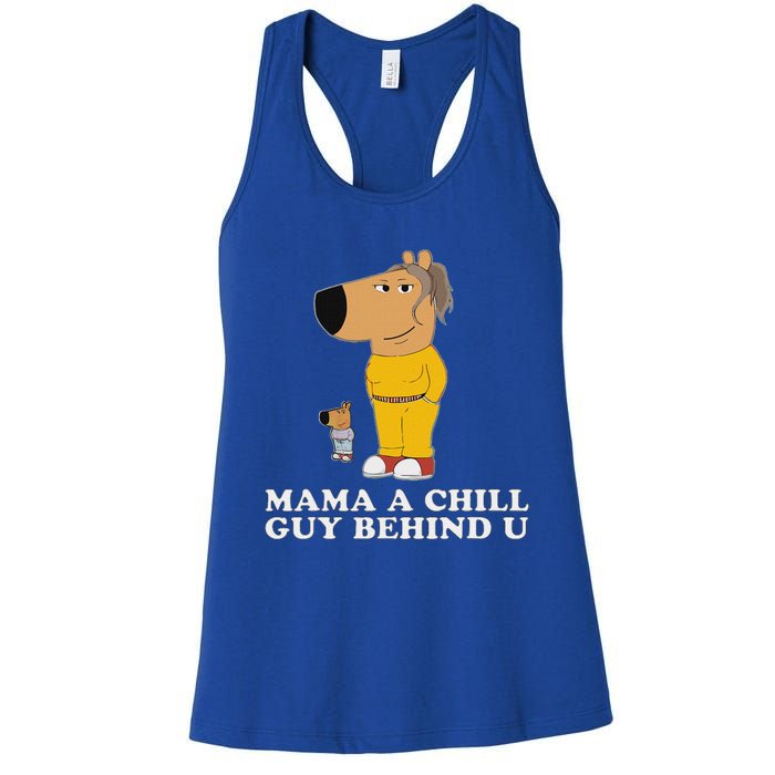 Mama A Chill Guy Behind You Gen Z Women's Racerback Tank