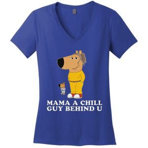 Mama A Chill Guy Behind You Gen Z Women's V-Neck T-Shirt