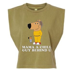 Mama A Chill Guy Behind You Gen Z Garment-Dyed Women's Muscle Tee