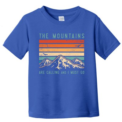 Mountains Are Calling And I Must Go Retro Vintage 80s Mountain Gift Toddler T-Shirt