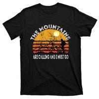 Mountains Are Calling I Must Go Retro Vintage Lovers Hiking T-Shirt