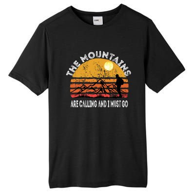 Mountains Are Calling I Must Go Retro Vintage Lovers Hiking Tall Fusion ChromaSoft Performance T-Shirt