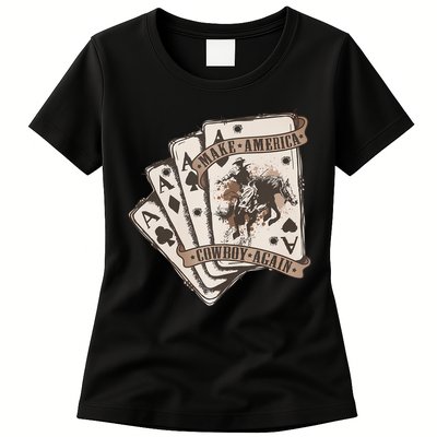 Make America Cowboy Again Western Cowboy Poker Funny Donald Trump Quote Womens T-Shirt