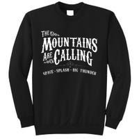 Mountains Are Calling Space Splash Big Thunder Theme Park Sweatshirt