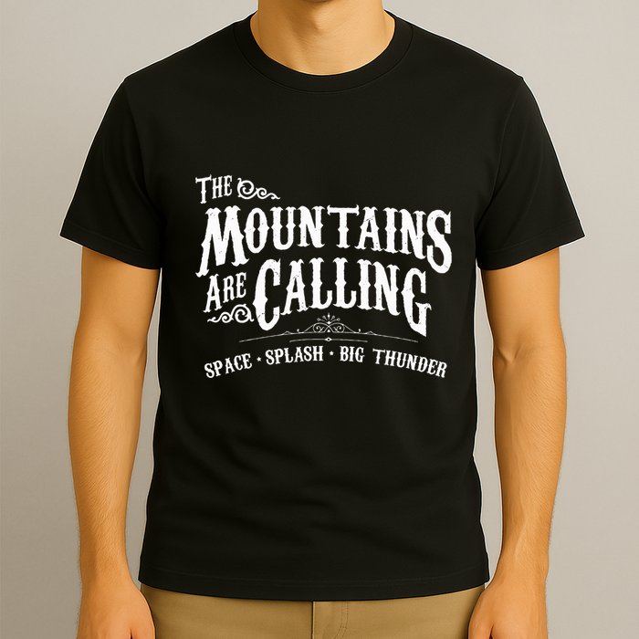 Mountains Are Calling Space Splash Big Thunder Theme Park T-Shirt