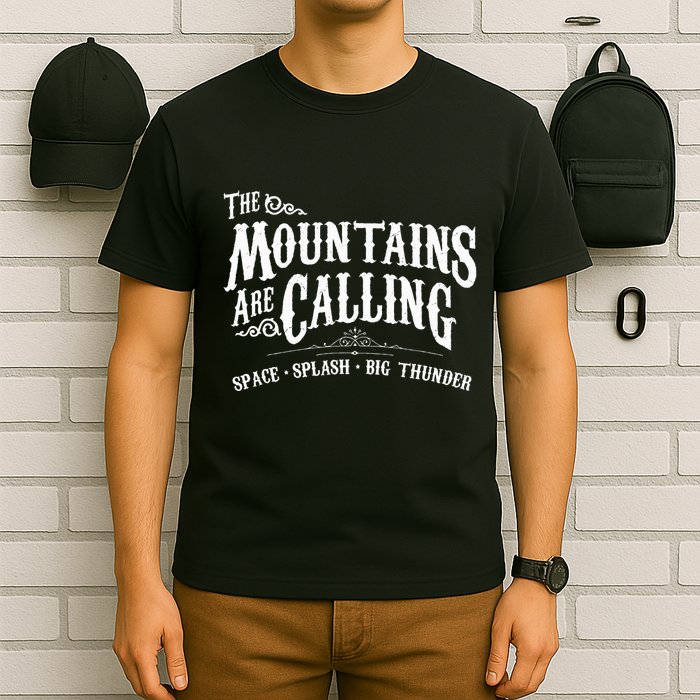 Mountains Are Calling Space Splash Big Thunder Theme Park T-Shirt