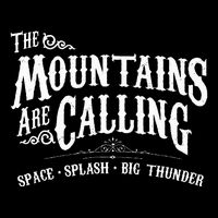 Mountains Are Calling Space Splash Big Thunder Theme Park Button