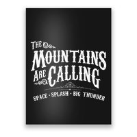 Mountains Are Calling Space Splash Big Thunder Theme Park Poster