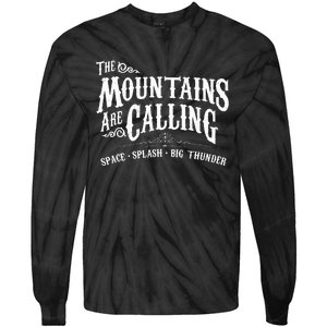 Mountains Are Calling Space Splash Big Thunder Theme Park Tie-Dye Long Sleeve Shirt