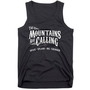 Mountains Are Calling Space Splash Big Thunder Theme Park Tank Top