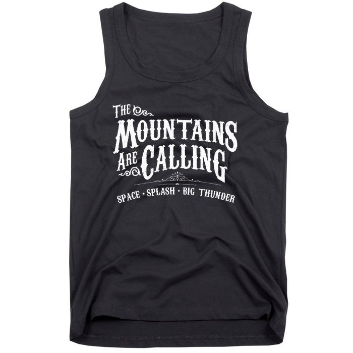 Mountains Are Calling Space Splash Big Thunder Theme Park Tank Top