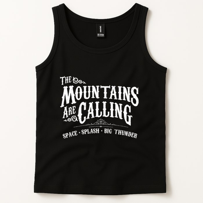 Mountains Are Calling Space Splash Big Thunder Theme Park Tank Top