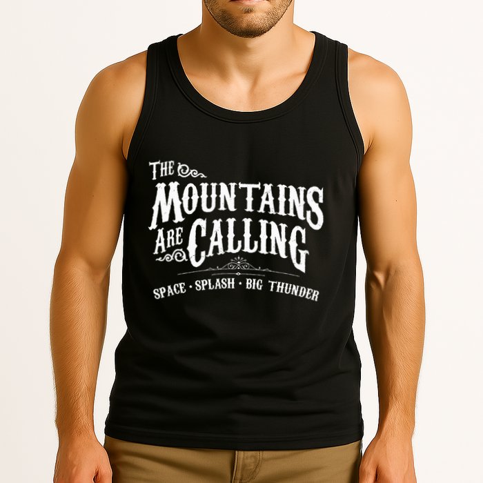 Mountains Are Calling Space Splash Big Thunder Theme Park Tank Top