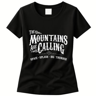 Mountains Are Calling Space Splash Big Thunder Theme Park Womens T-Shirt