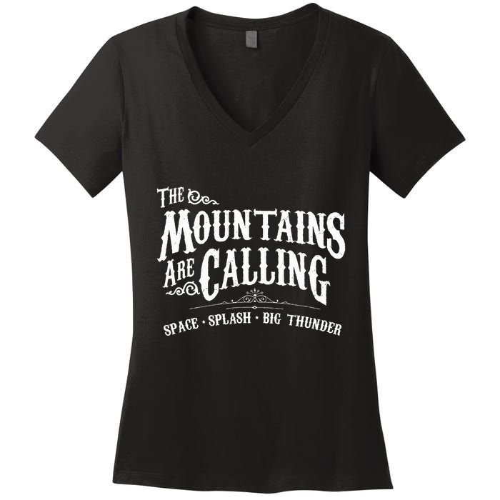 Mountains Are Calling Space Splash Big Thunder Theme Park Women's V-Neck T-Shirt