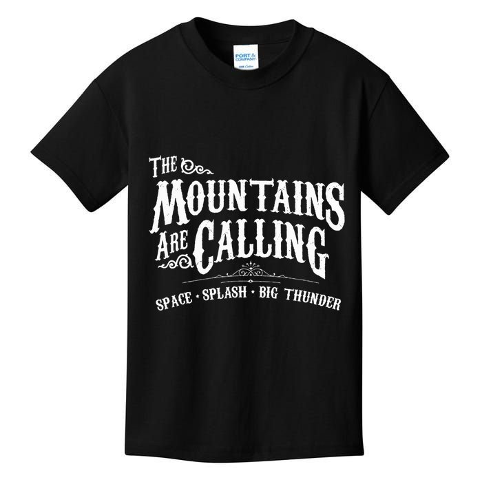 Mountains Are Calling Space Splash Big Thunder Theme Park Kids T-Shirt