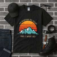 Mountains Are Calling I Must Go 70s 80s Sun Vintage Retro Tall T-Shirt