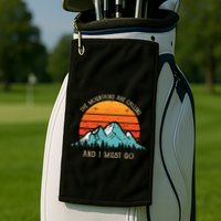 Mountains Are Calling I Must Go 70s 80s Sun Vintage Retro Golf Towel