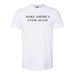 Make America Cook Again Gift Softstyle CVC T-Shirt